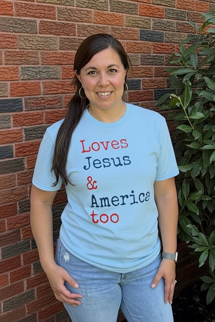 Loves Jesus & America too T-Shirt