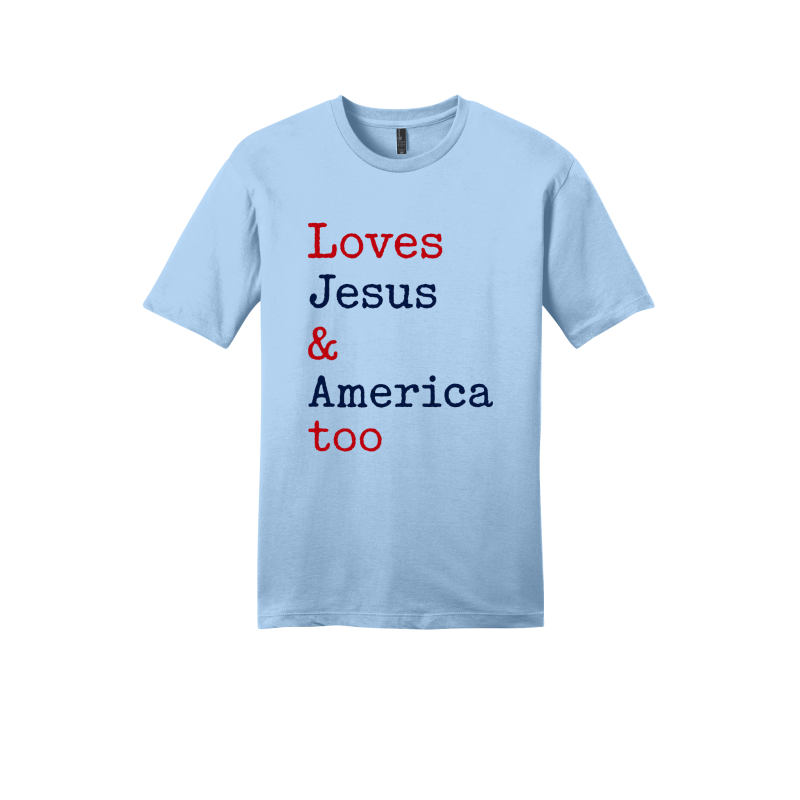 Loves Jesus & America too T-Shirt